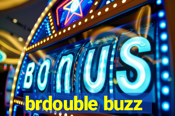 brdouble buzz